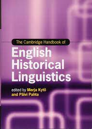 Amazon.com: The Cambridge Handbook of English Historical Linguistics  (Cambridge Handbooks in Language and Linguistics): 9781107039353: Kytö,  Merja, Pahta, Päivi: Books