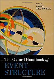 Amazon.com: The Oxford Handbook of Event Structure (Oxford Handbooks):  9780199685318: Truswell, Robert: Books